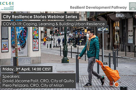 COVID-19: Coping, Learning & Building Urban Resilience