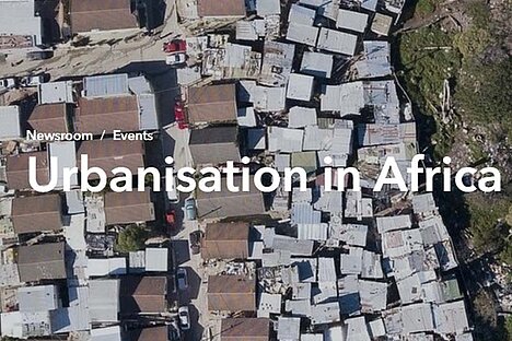 Urbanisation in Africa - The Future Lies in Cities