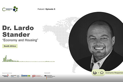Podcast mit Dr. Lardo Stander: Wirtschaftliche Reaktion und Wohnen